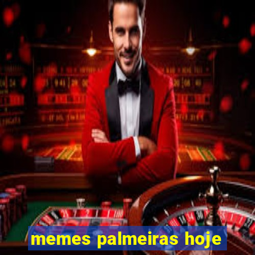 memes palmeiras hoje